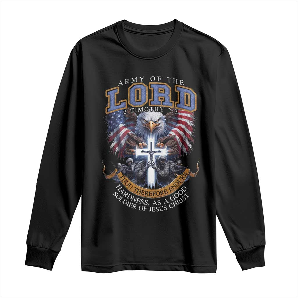 Christian Soldier Long Sleeve Shirt Army Of The Lord Thou Therefore Endure Hardness As A Good Soldier