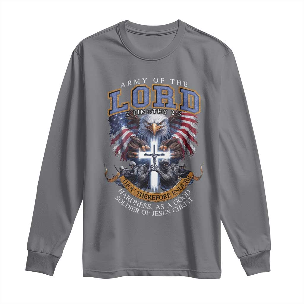Christian Soldier Long Sleeve Shirt Army Of The Lord Thou Therefore Endure Hardness As A Good Soldier