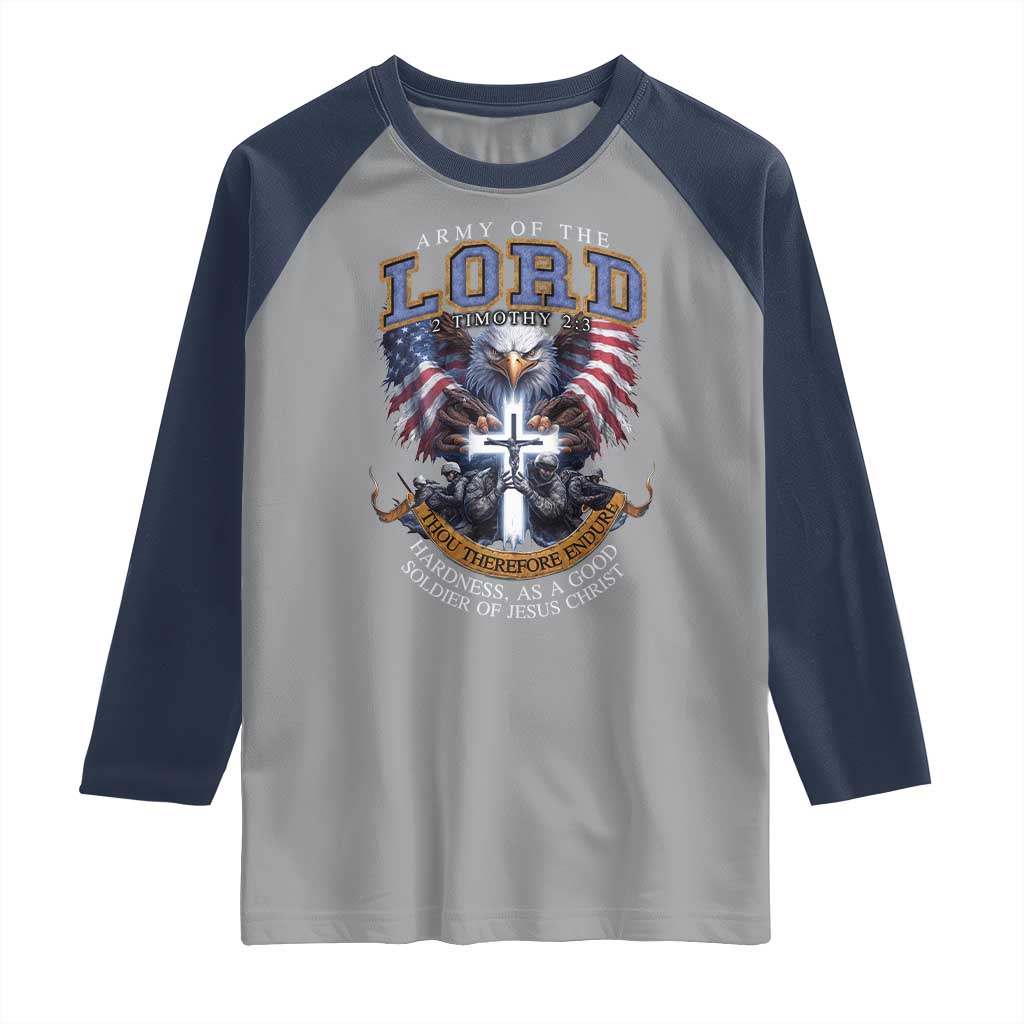 Christian Soldier Raglan Shirt Army Of The Lord Thou Therefore Endure Hardness As A Good Soldier
