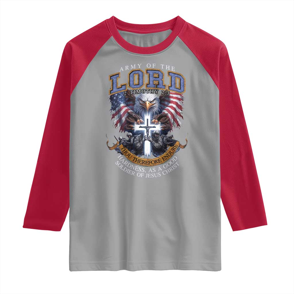 Christian Soldier Raglan Shirt Army Of The Lord Thou Therefore Endure Hardness As A Good Soldier