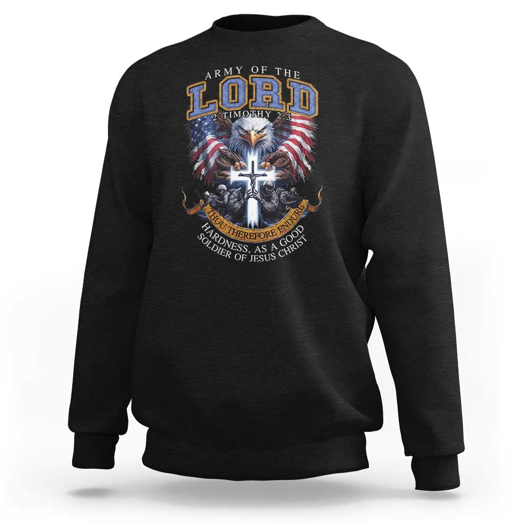 Christian Soldier Sweatshirt Army Of The Lord Thou Therefore Endure Hardness As A Good Soldier