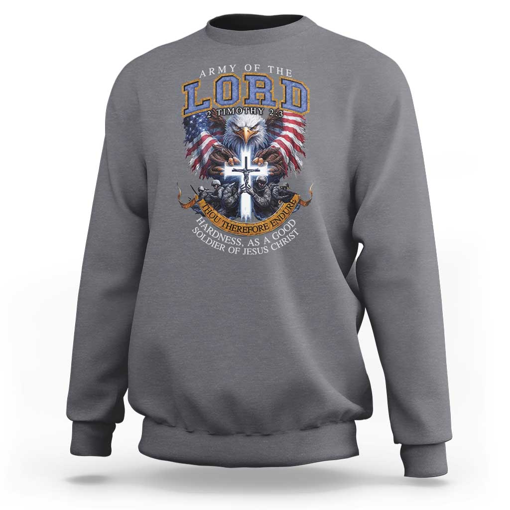 Christian Soldier Sweatshirt Army Of The Lord Thou Therefore Endure Hardness As A Good Soldier