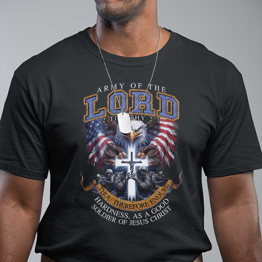 Christian Soldier T Shirt Army Of The Lord Thou Therefore Endure Hardness As A Good Soldier