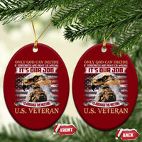 Christian Veteran Ceramic Ornament Only God Can Decide If Terrorists Are Right Or Wrong Us Veteran - Wonder Print Shop