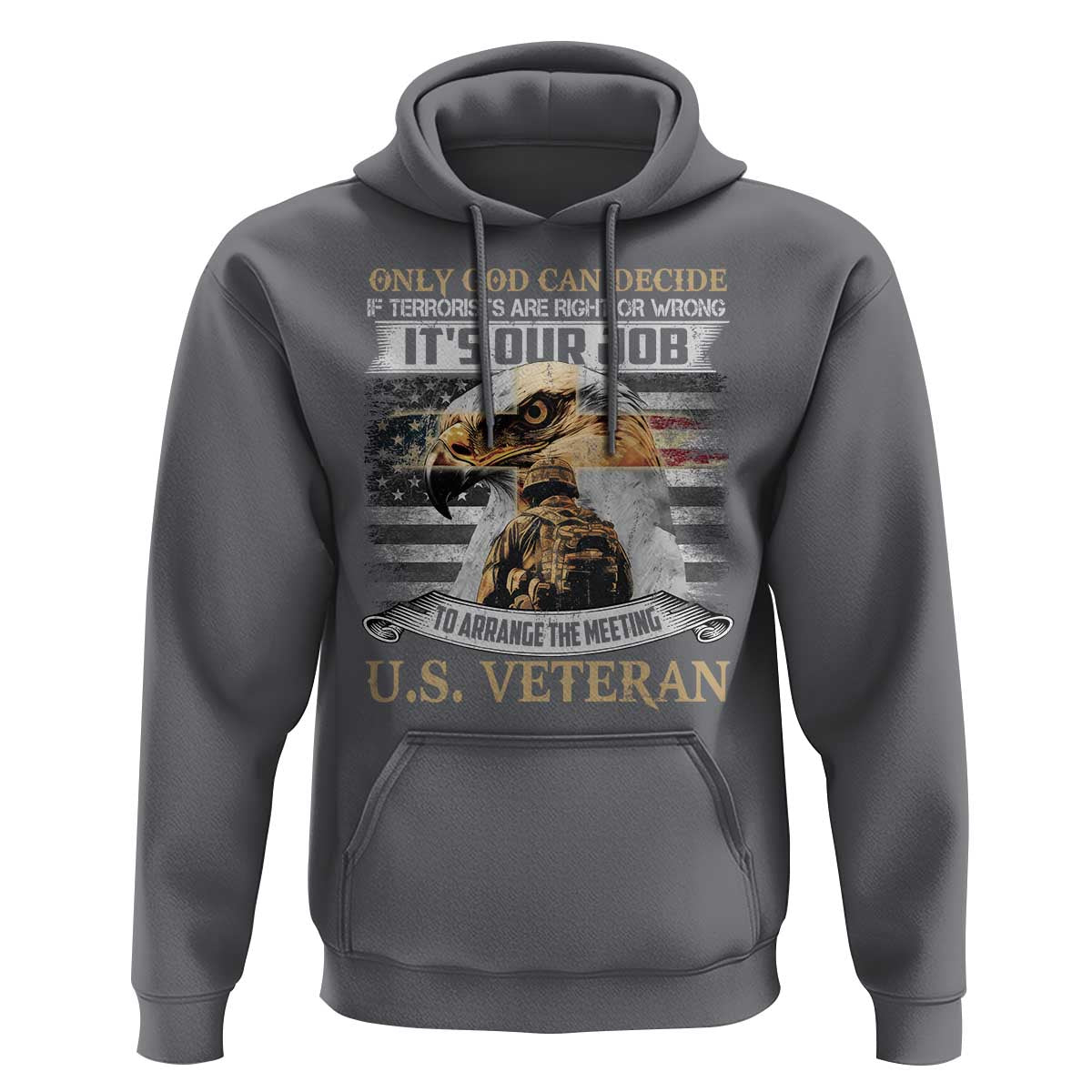 Christian Veteran Hoodie Only God Can Decide If Terrorists Are Right Or Wrong Us Veteran