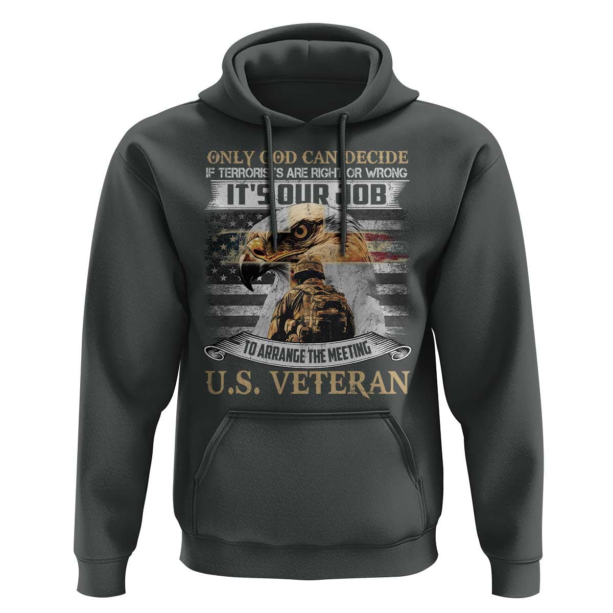 Christian Veteran Hoodie Only God Can Decide If Terrorists Are Right Or Wrong Us Veteran