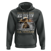 Christian Veteran Hoodie Only God Can Decide If Terrorists Are Right Or Wrong Us Veteran
