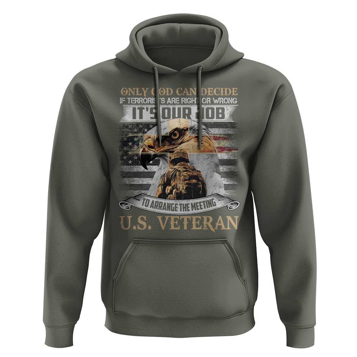 Christian Veteran Hoodie Only God Can Decide If Terrorists Are Right Or Wrong Us Veteran
