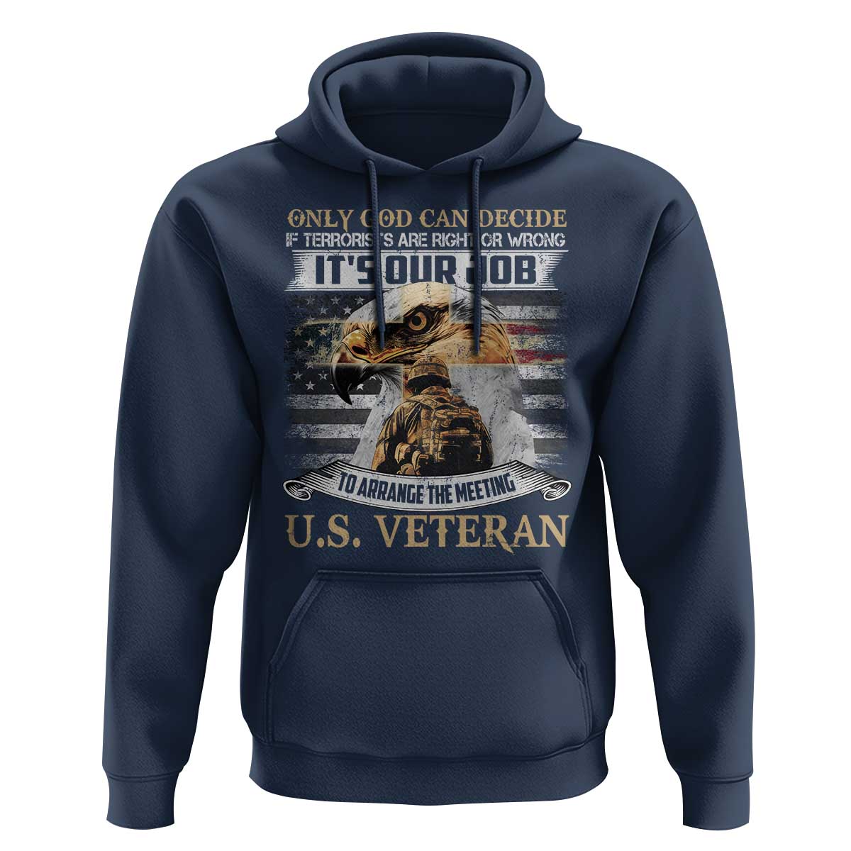 Christian Veteran Hoodie Only God Can Decide If Terrorists Are Right Or Wrong Us Veteran