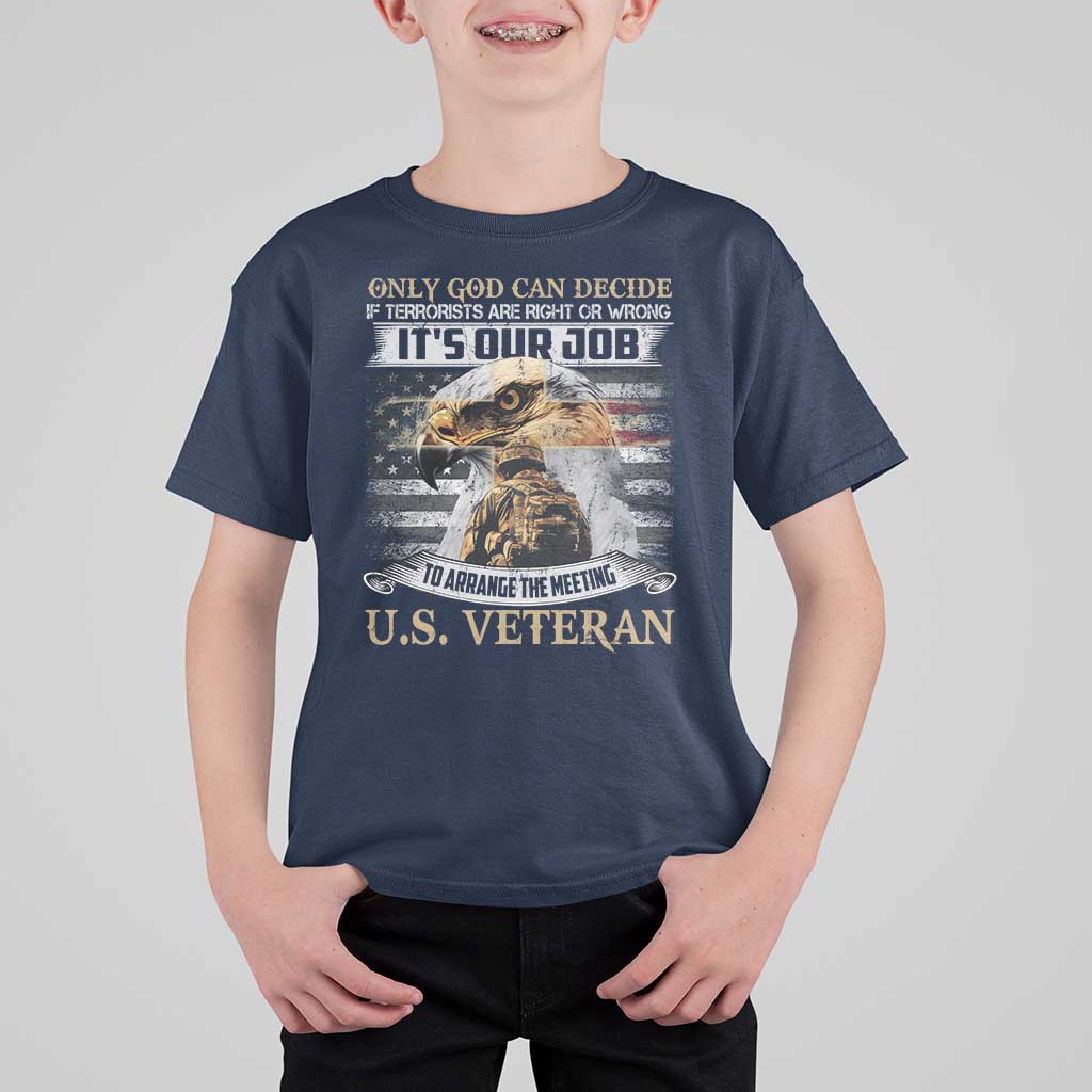 Christian Veteran T Shirt For Kid Only God Can Decide If Terrorists Are Right Or Wrong Us Veteran