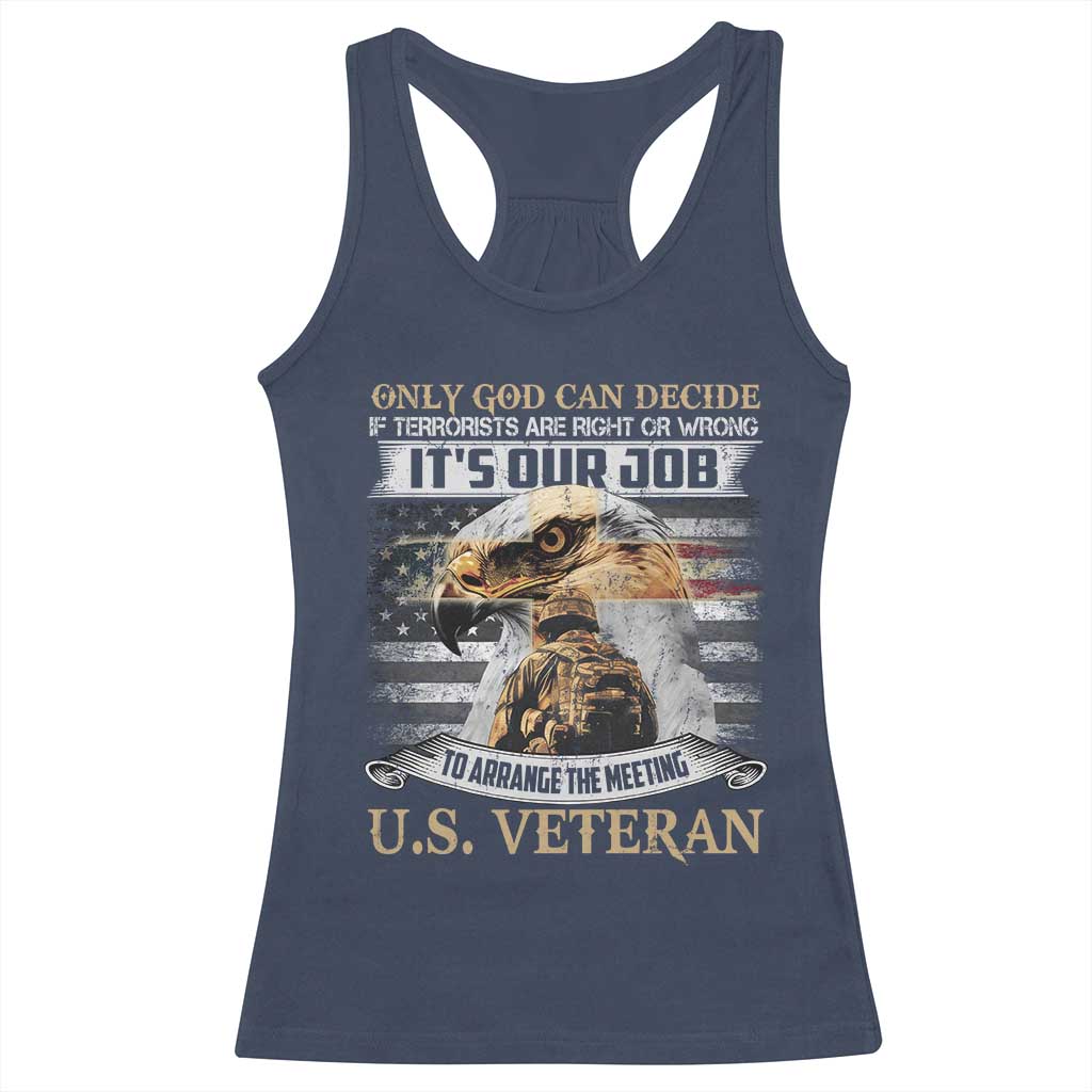 Christian Veteran Racerback Tank Top Only God Can Decide If Terrorists Are Right Or Wrong Us Veteran