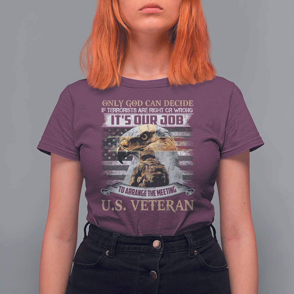Christian Veteran T Shirt For Women Only God Can Decide If Terrorists Are Right Or Wrong Us Veteran
