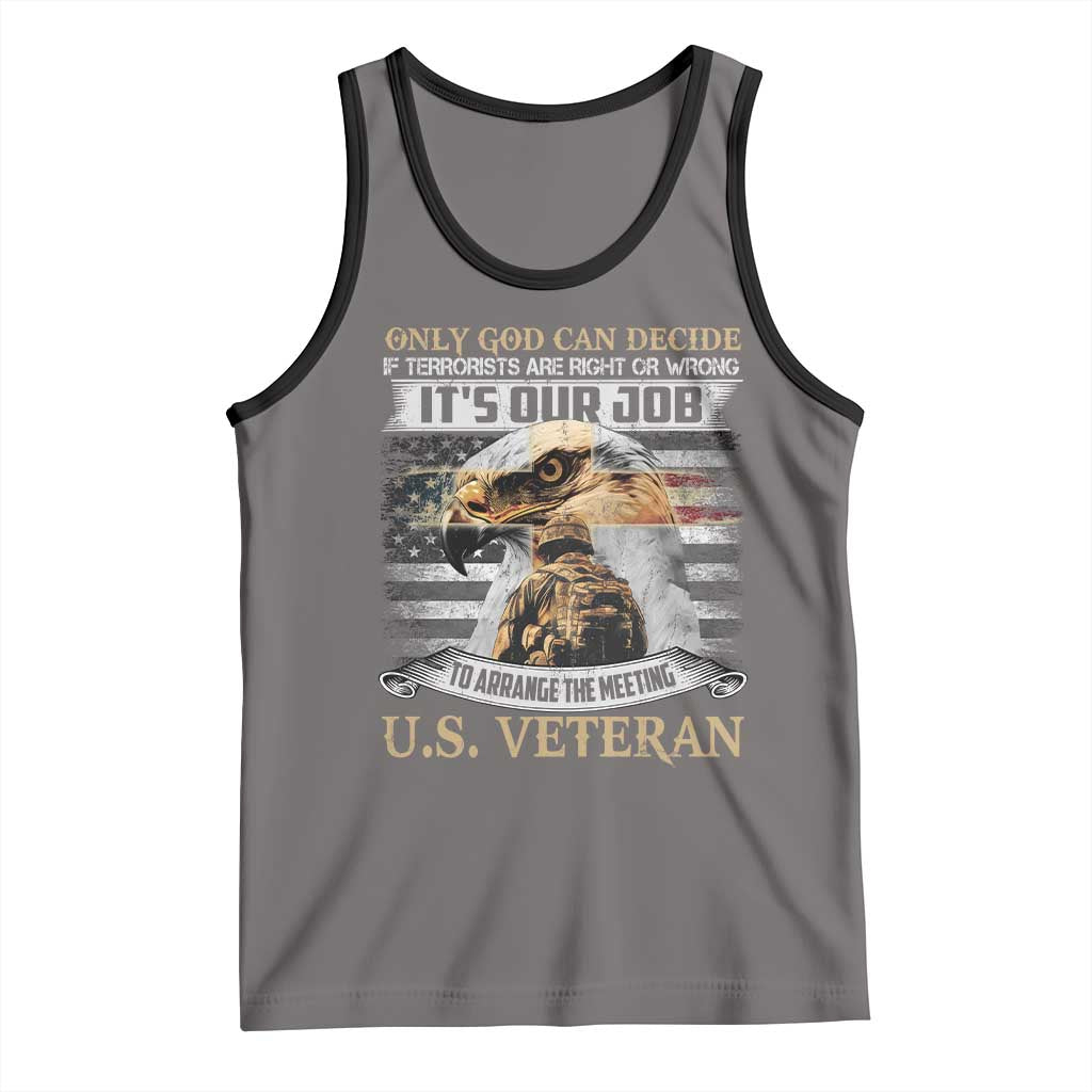 Christian Veteran Tank Top Only God Can Decide If Terrorists Are Right Or Wrong Us Veteran