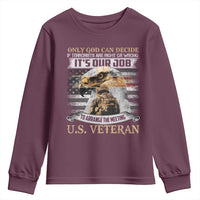 Christian Veteran Youth Sweatshirt Only God Can Decide If Terrorists Are Right Or Wrong Us Veteran