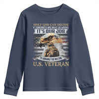 Christian Veteran Youth Sweatshirt Only God Can Decide If Terrorists Are Right Or Wrong Us Veteran