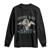 Funny Western Father Doing Dad Shit Long Sleeve Shirt Cowboy Skeleton Toilet Dad Jokes Father's Day