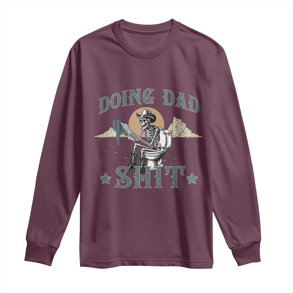 Funny Western Father Doing Dad Shit Long Sleeve Shirt Cowboy Skeleton Toilet Dad Jokes Father's Day