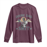 Funny Western Father Doing Dad Shit Long Sleeve Shirt Cowboy Skeleton Toilet Dad Jokes Father's Day