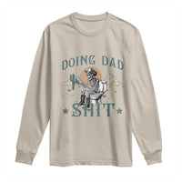 Funny Western Father Doing Dad Shit Long Sleeve Shirt Cowboy Skeleton Toilet Dad Jokes Father's Day