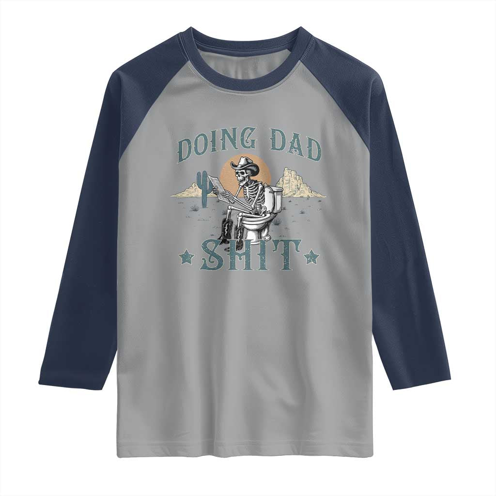 Funny Western Father Doing Dad Shit Raglan Shirt Cowboy Skeleton Toilet Dad Jokes Father's Day