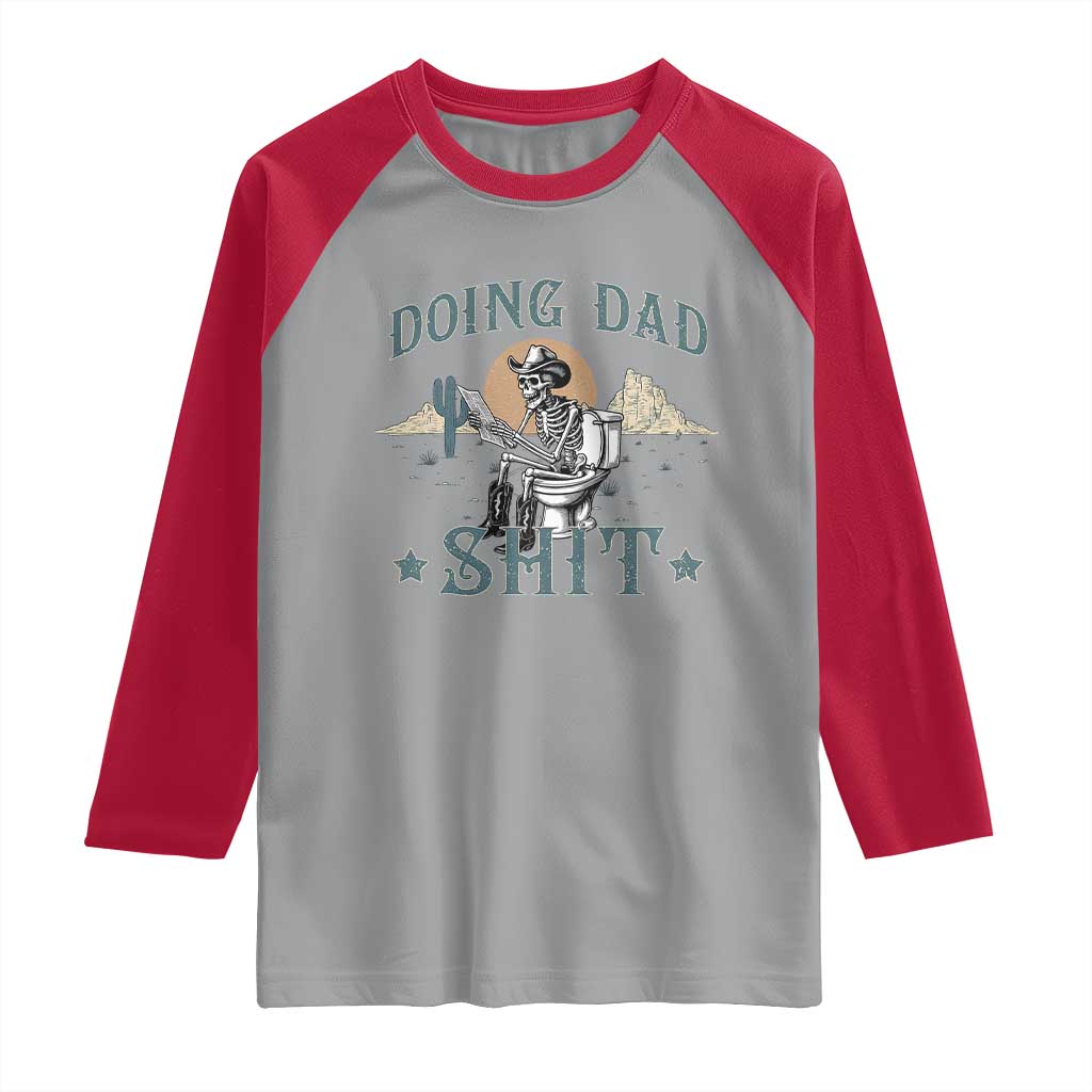 Funny Western Father Doing Dad Shit Raglan Shirt Cowboy Skeleton Toilet Dad Jokes Father's Day
