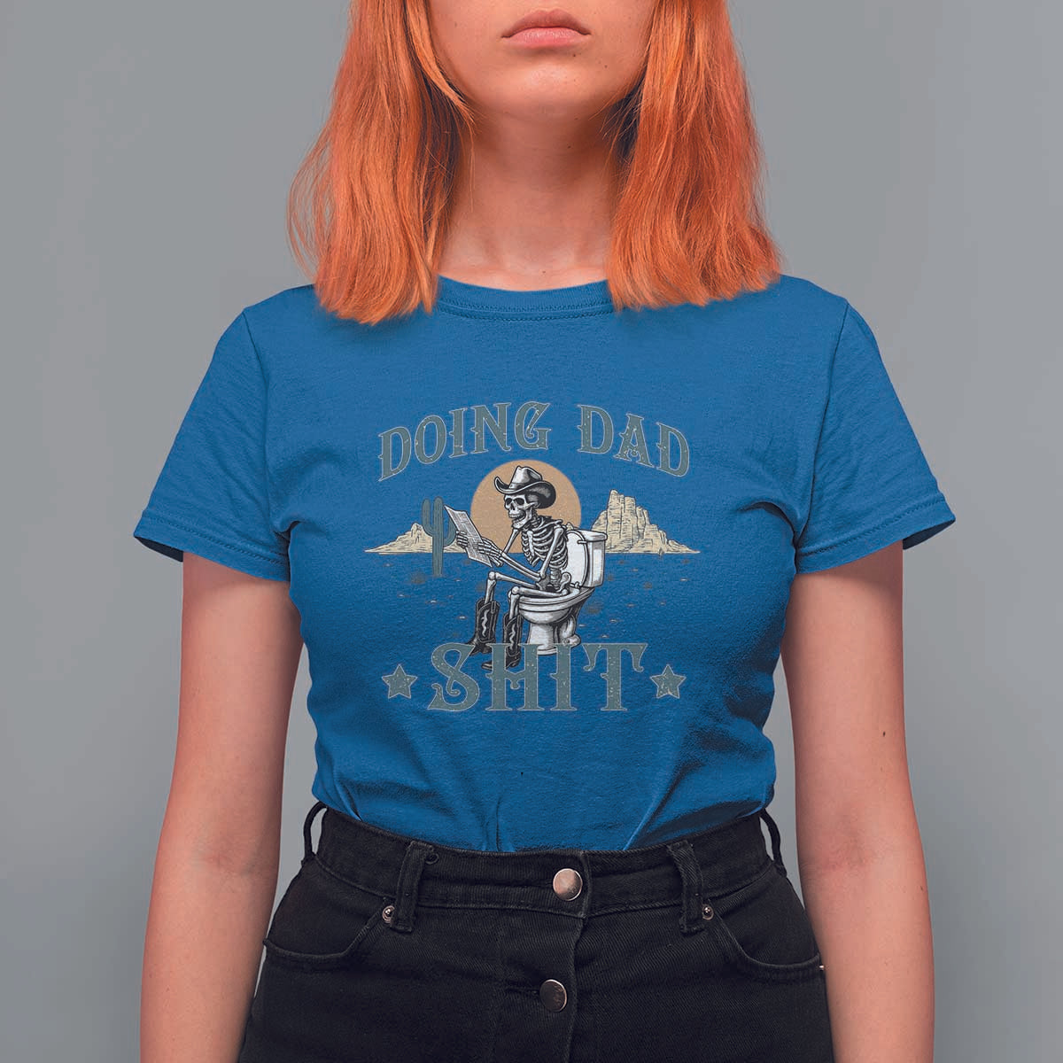 Funny Western Father Doing Dad Shit T Shirt For Women Cowboy Skeleton Toilet Dad Jokes Father's Day