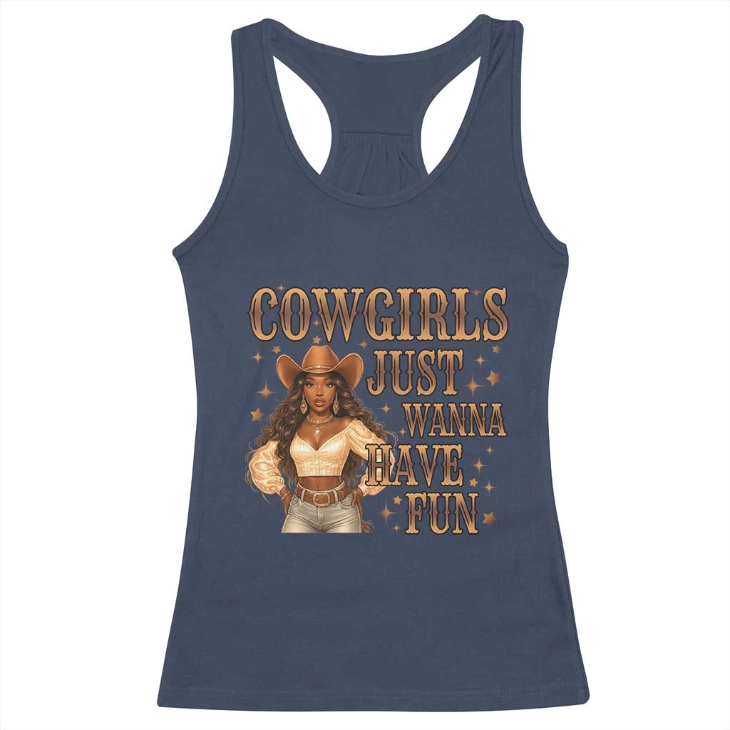 Funny African American Cowgirl Racerback Tank Top Cowgirls Just Wanna Have Fun Western