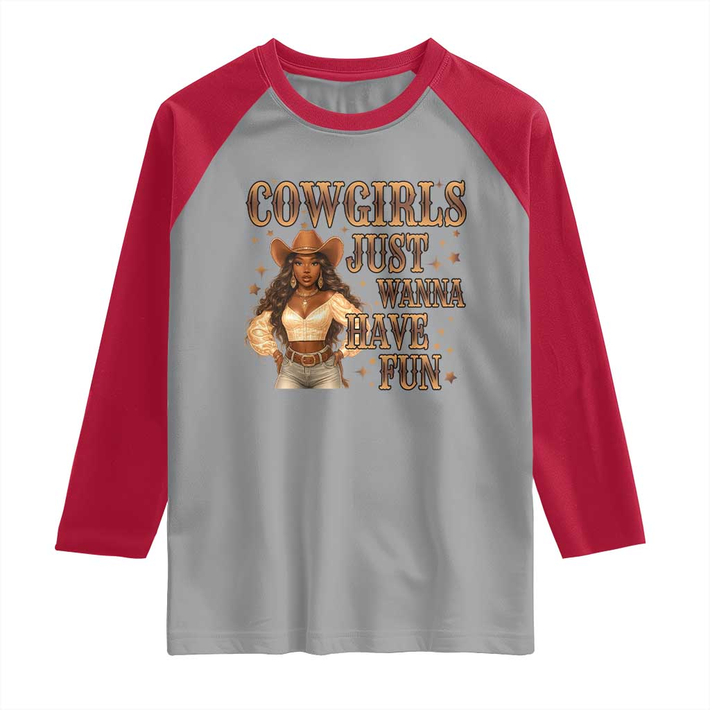 Funny African American Cowgirl Raglan Shirt Cowgirls Just Wanna Have Fun Western