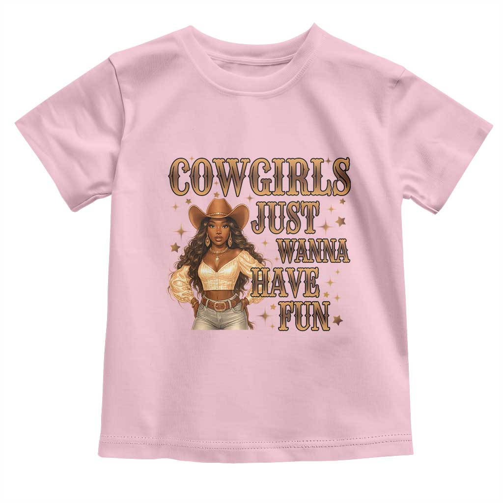 Funny African American Cowgirl Toddler T Shirt Cowgirls Just Wanna Have Fun Western