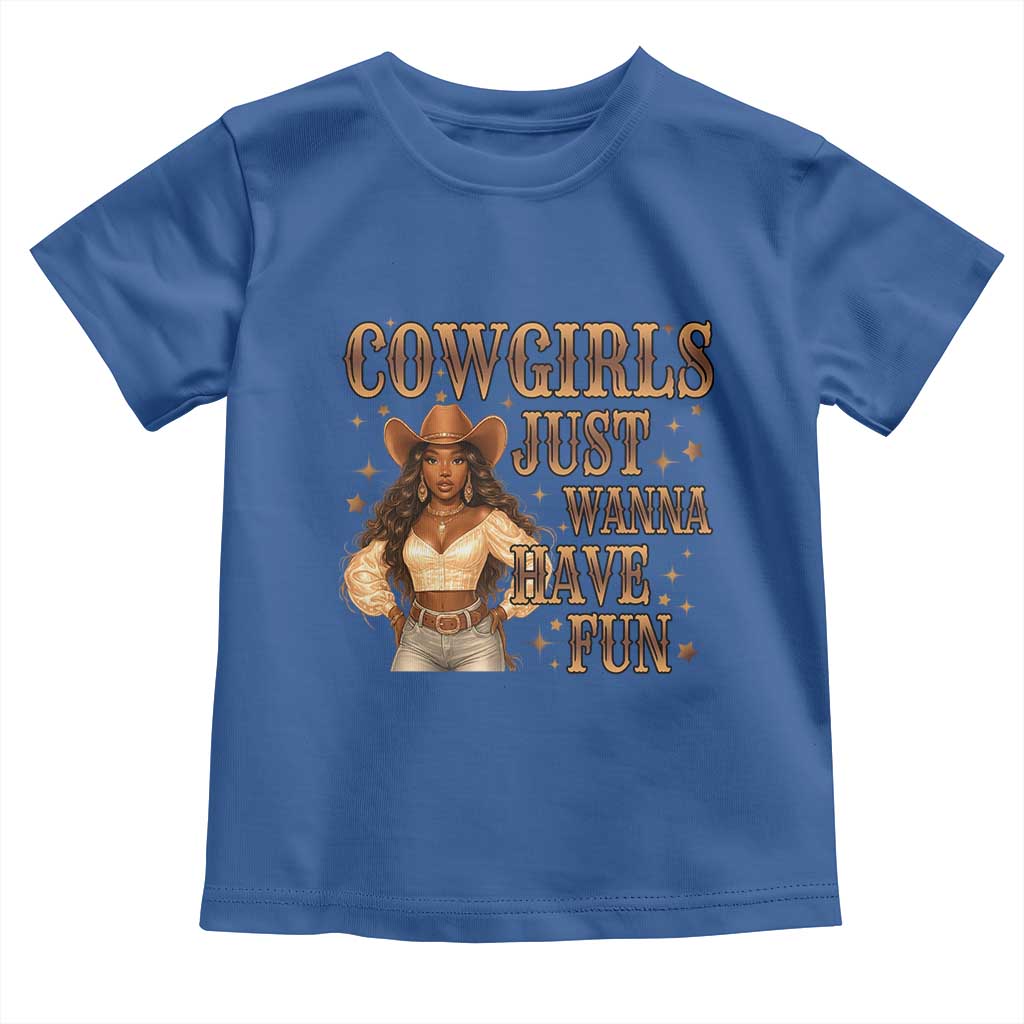 Funny African American Cowgirl Toddler T Shirt Cowgirls Just Wanna Have Fun Western
