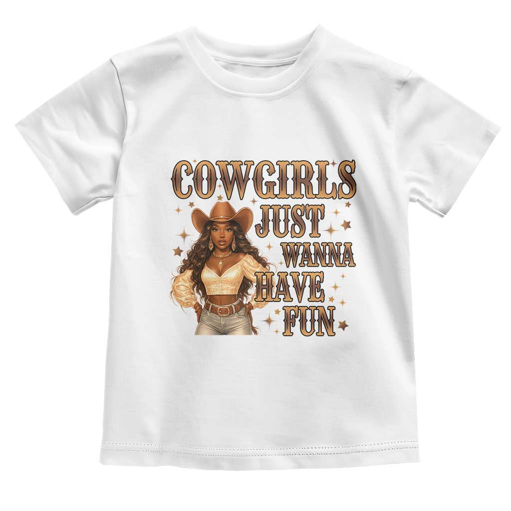 Funny African American Cowgirl Toddler T Shirt Cowgirls Just Wanna Have Fun Western