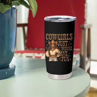Funny African American Cowgirl Tumbler Cup Cowgirls Just Wanna Have Fun Western