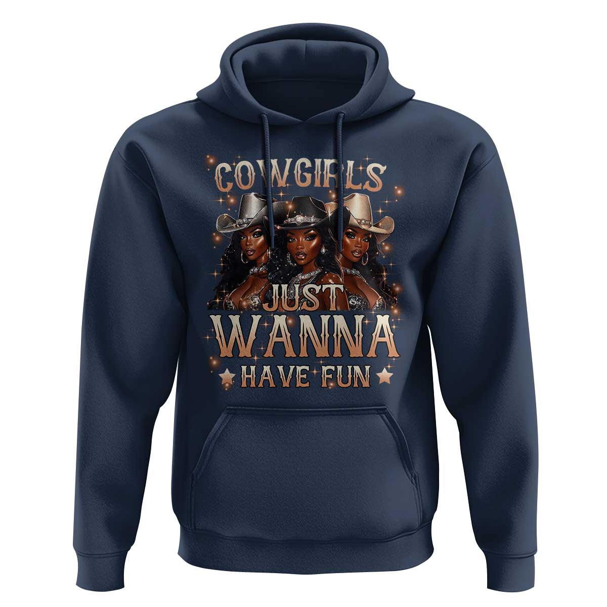 Funny Black African American Cowgirl Hoodie Cowgirls Just Wanna Have Fun