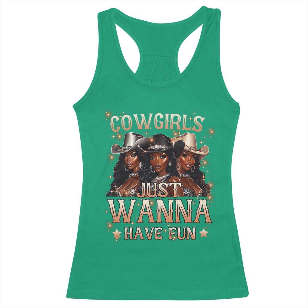 Funny Black African American Cowgirl Racerback Tank Top Cowgirls Just Wanna Have Fun