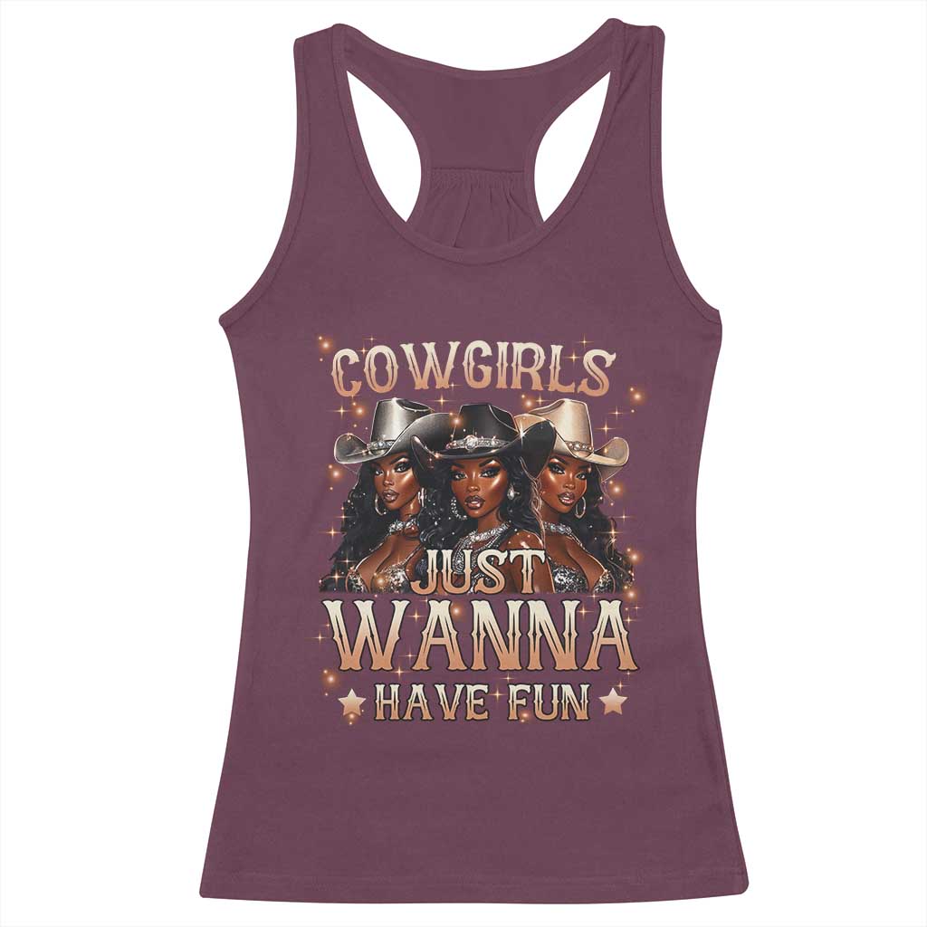 Funny Black African American Cowgirl Racerback Tank Top Cowgirls Just Wanna Have Fun