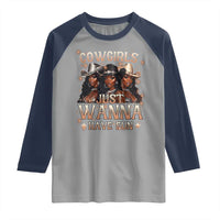Funny Black African American Cowgirl Raglan Shirt Cowgirls Just Wanna Have Fun