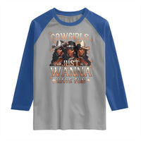 Funny Black African American Cowgirl Raglan Shirt Cowgirls Just Wanna Have Fun