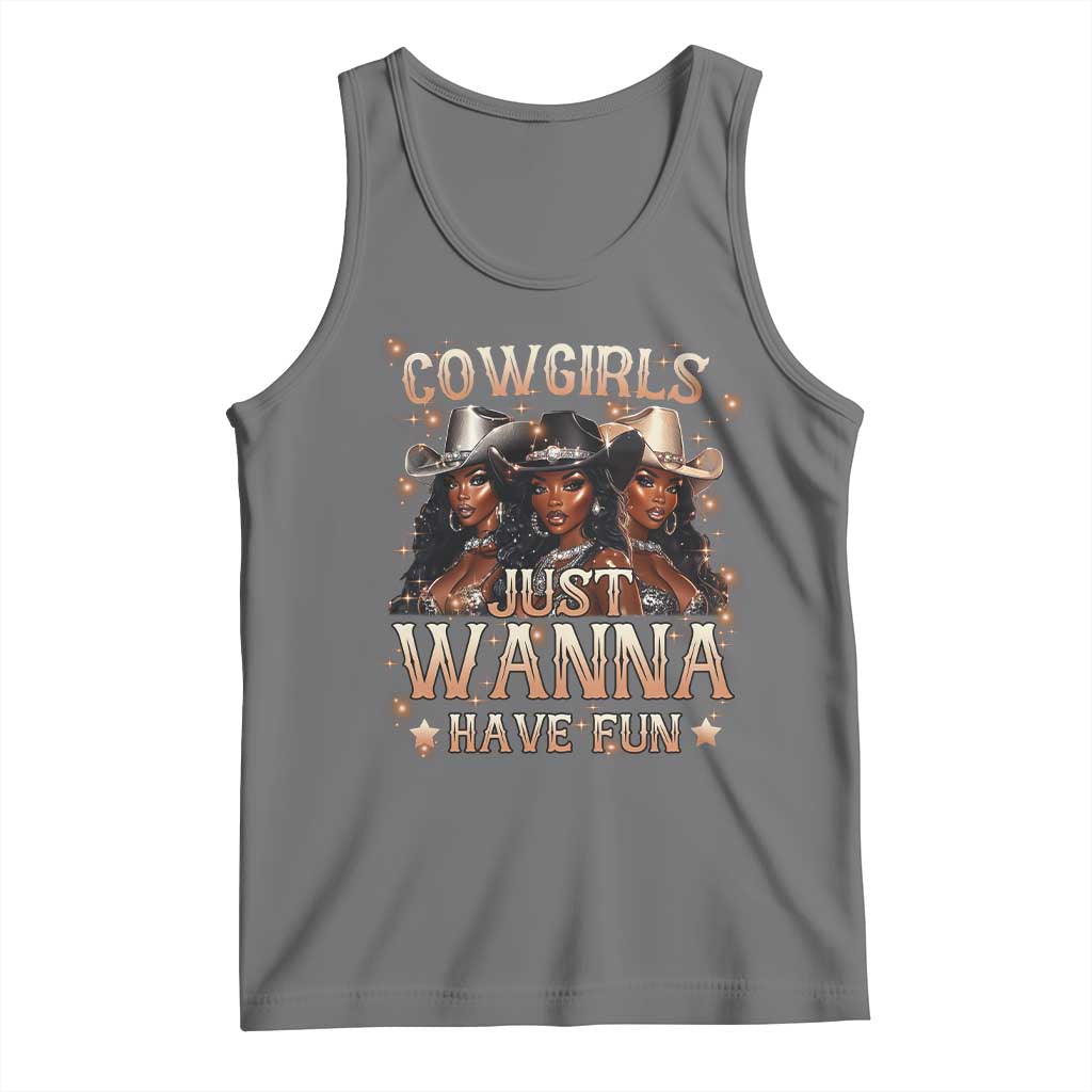 Funny Black African American Cowgirl Tank Top Cowgirls Just Wanna Have Fun