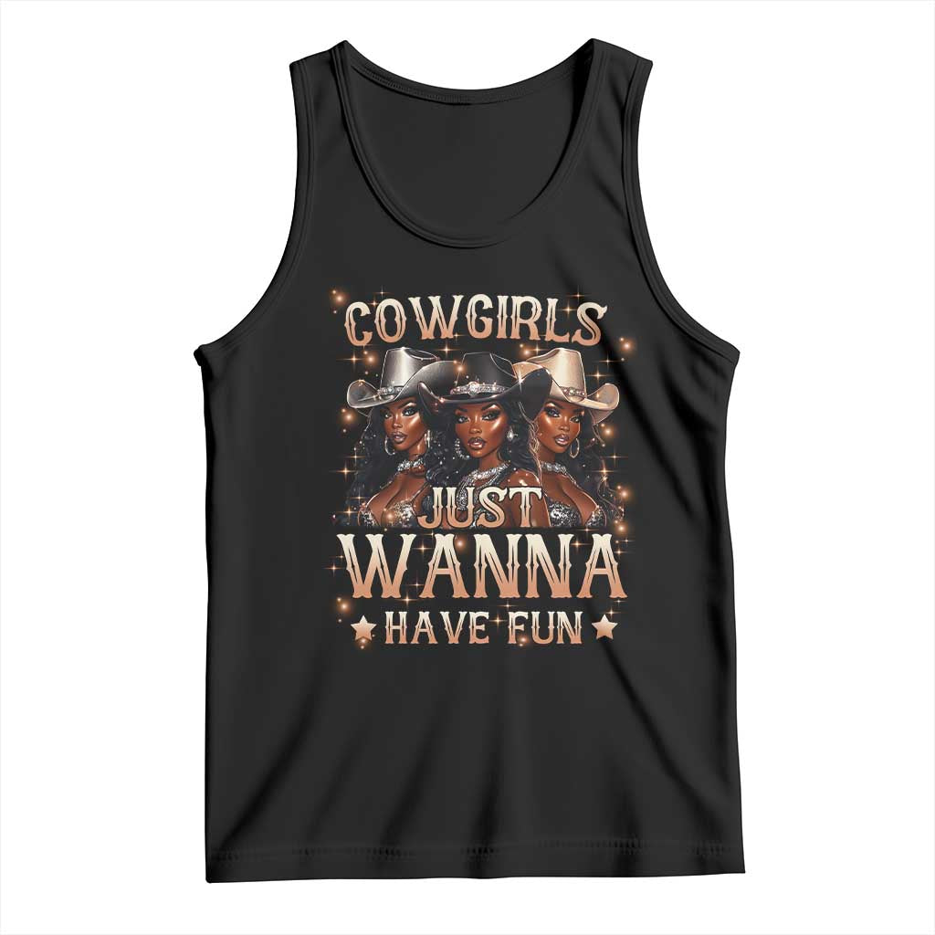 Funny Black African American Cowgirl Tank Top Cowgirls Just Wanna Have Fun