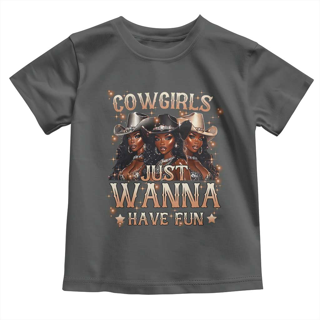 Funny Black African American Cowgirl Toddler T Shirt Cowgirls Just Wanna Have Fun