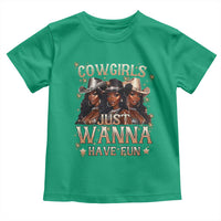 Funny Black African American Cowgirl Toddler T Shirt Cowgirls Just Wanna Have Fun