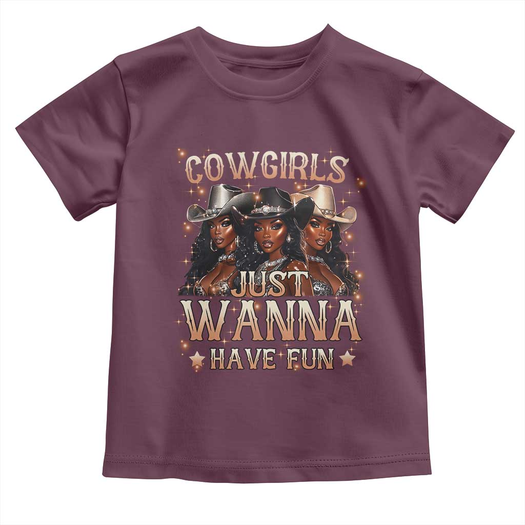 Funny Black African American Cowgirl Toddler T Shirt Cowgirls Just Wanna Have Fun