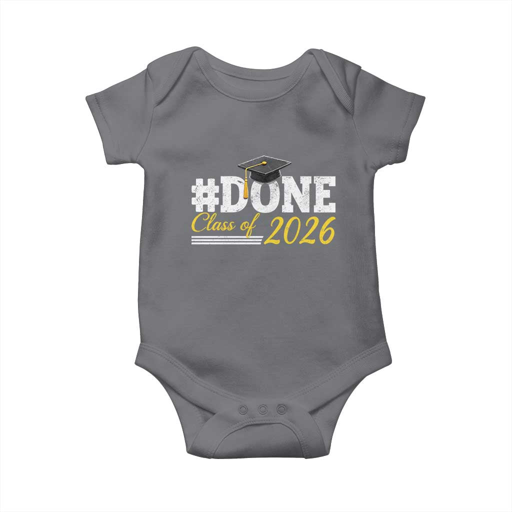 Done Class of 2026 Graduation Baby Onesie Mortarboard Graphic