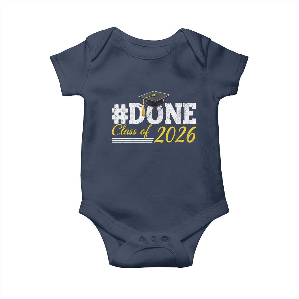 Done Class of 2026 Graduation Baby Onesie Mortarboard Graphic