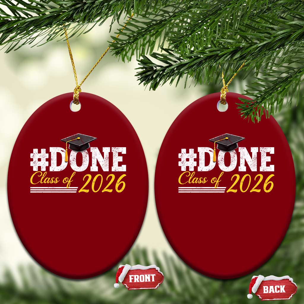Done Class of 2026 Graduation Ceramic Ornament Mortarboard Graphic