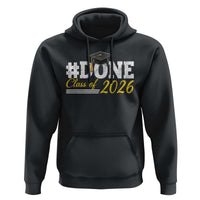 Done Class of 2026 Graduation Hoodie Mortarboard Graphic