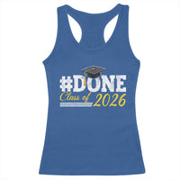 Done Class of 2026 Graduation Racerback Tank Top Mortarboard Graphic