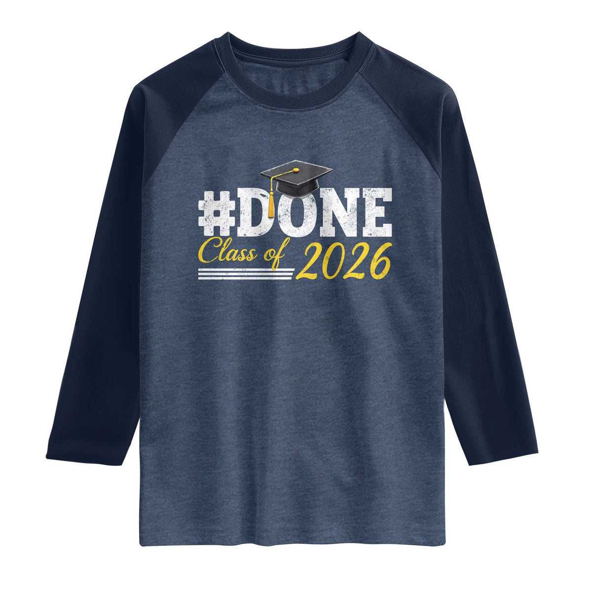 Done Class of 2026 Graduation Raglan Shirt Mortarboard Graphic