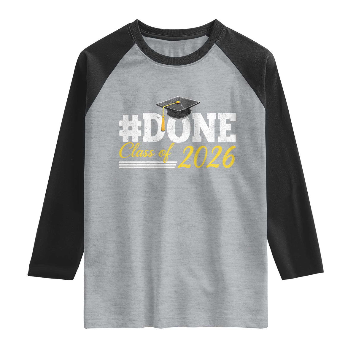 Done Class of 2026 Graduation Raglan Shirt Mortarboard Graphic