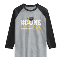 Done Class of 2026 Graduation Raglan Shirt Mortarboard Graphic
